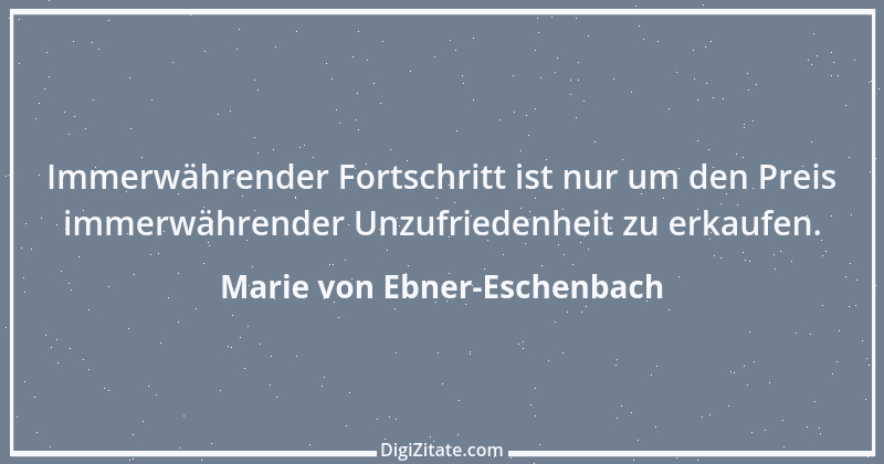 Zitat von Marie von Ebner-Eschenbach 391