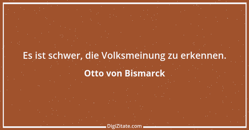 Zitat von Otto von Bismarck 121