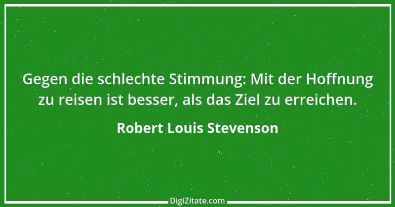 Zitat von Robert Louis Stevenson 45