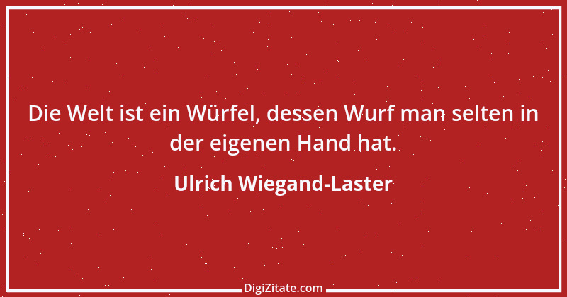 Zitat von Ulrich Wiegand-Laster 34