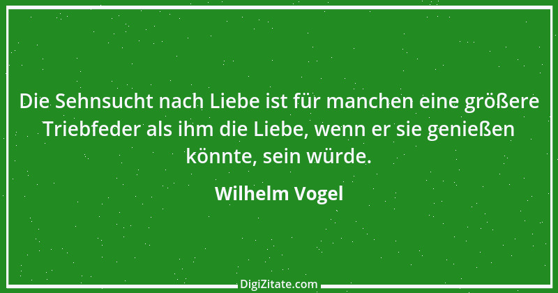 Zitat von Wilhelm Vogel 253