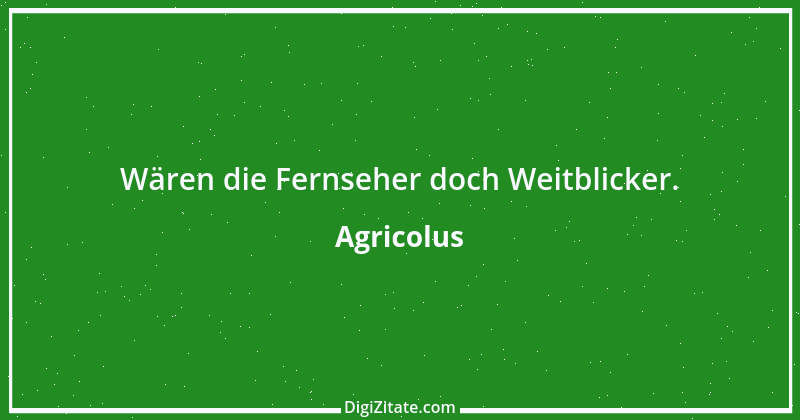 Zitat von Agricolus 3