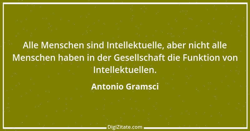 Zitat von Antonio Gramsci 1