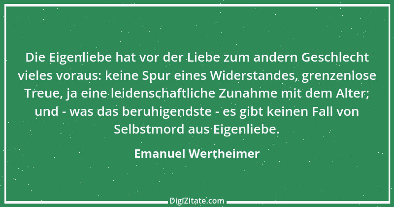 Zitat von Emanuel Wertheimer 499