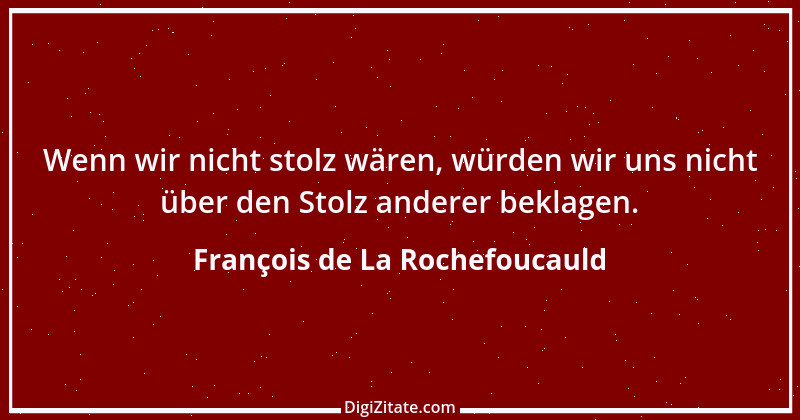 Zitat von François de La Rochefoucauld 337