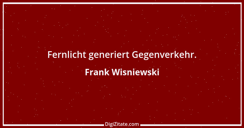 Zitat von Frank Wisniewski 11