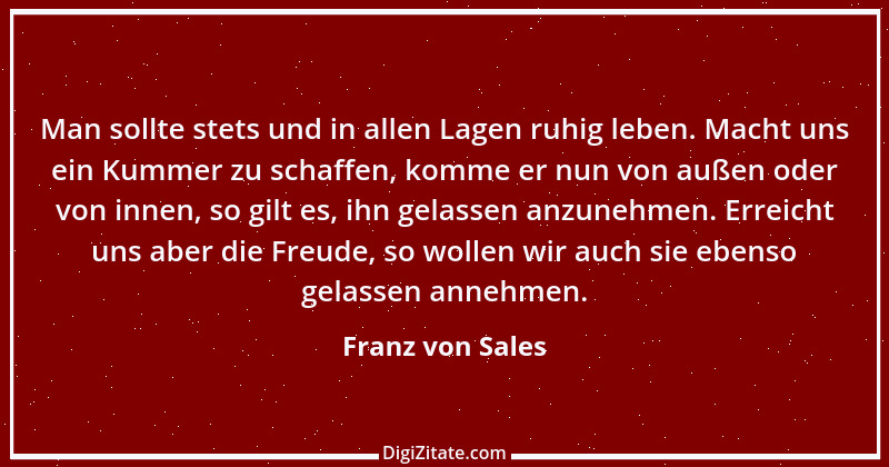 Zitat von Franz von Sales 50