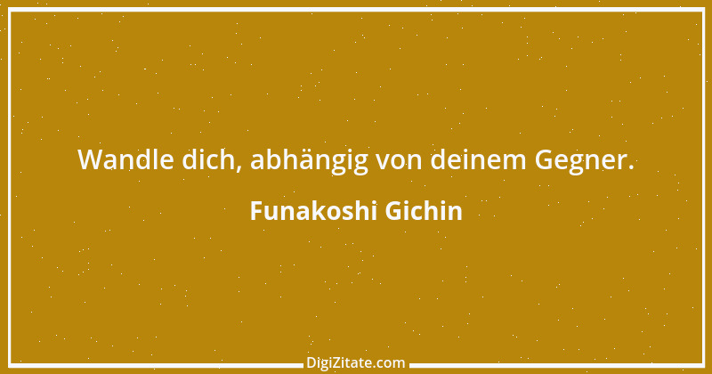 Zitat von Funakoshi Gichin 18