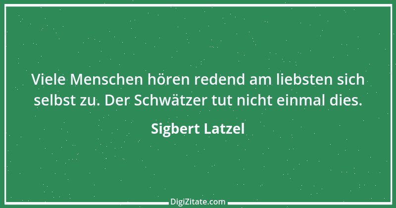 Zitat von Sigbert Latzel 333