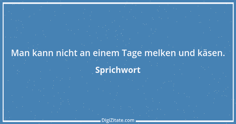 Zitat von Sprichwort 6416