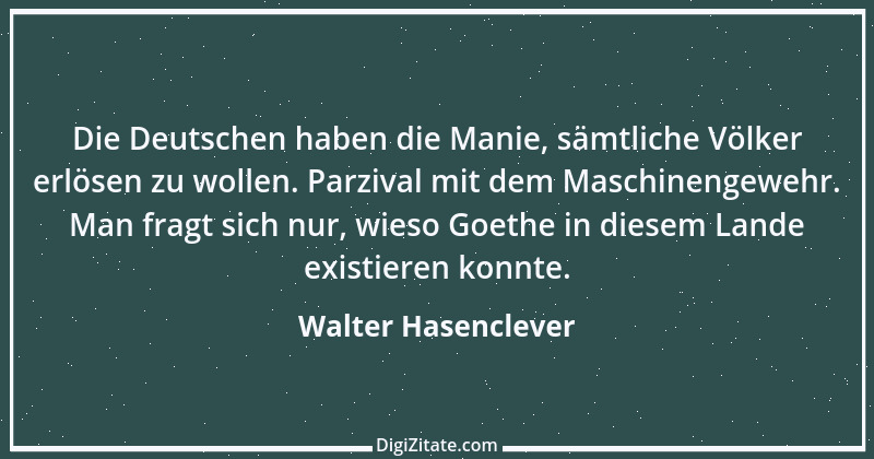 Zitat von Walter Hasenclever 3