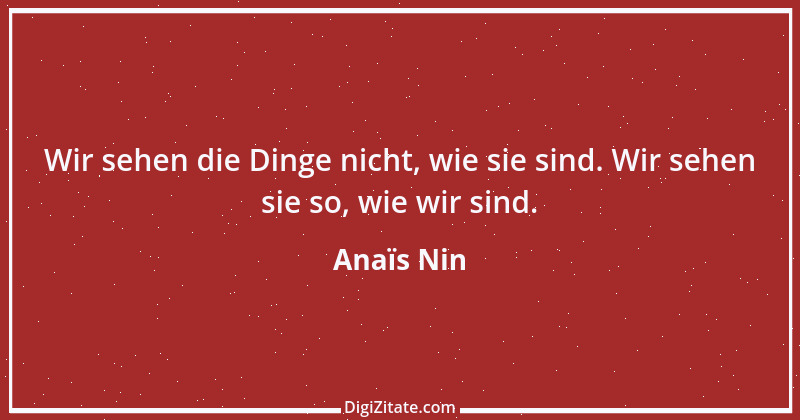 Zitat von Anaïs Nin 5