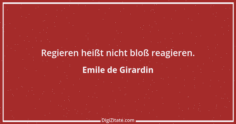 Zitat von Emile de Girardin 7