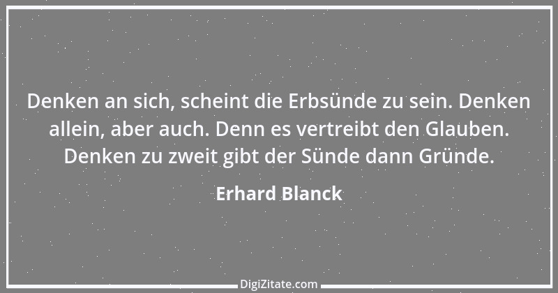 Zitat von Erhard Blanck 1980