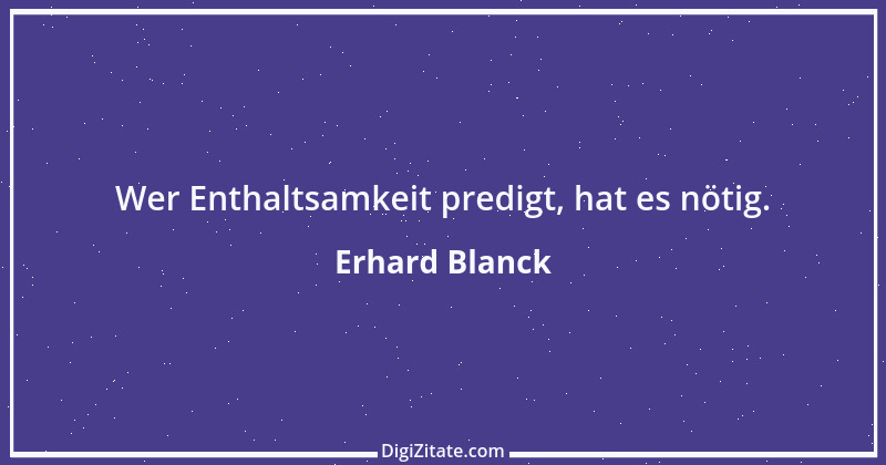 Zitat von Erhard Blanck 980