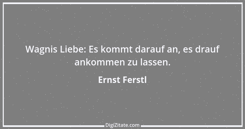 Zitat von Ernst Ferstl 1866