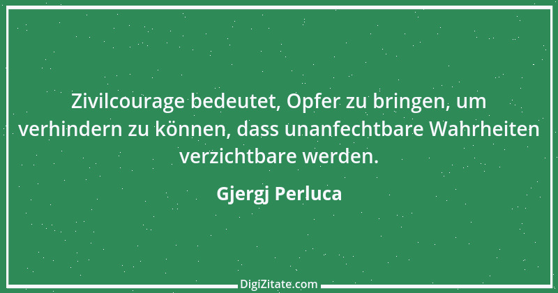 Zitat von Gjergj Perluca 130