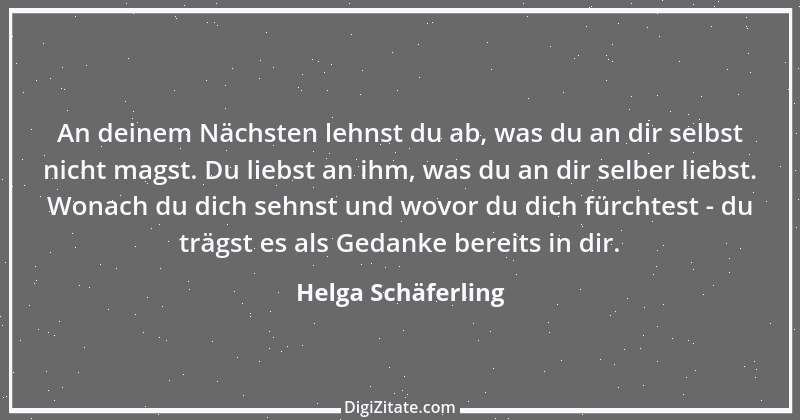 Zitat von Helga Schäferling 180