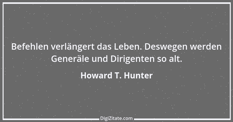 Zitat von Howard T. Hunter 1