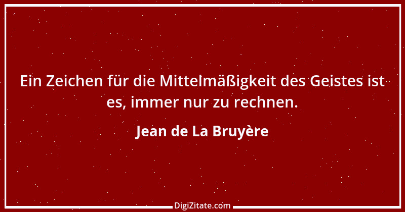 Zitat von Jean de La Bruyère 178