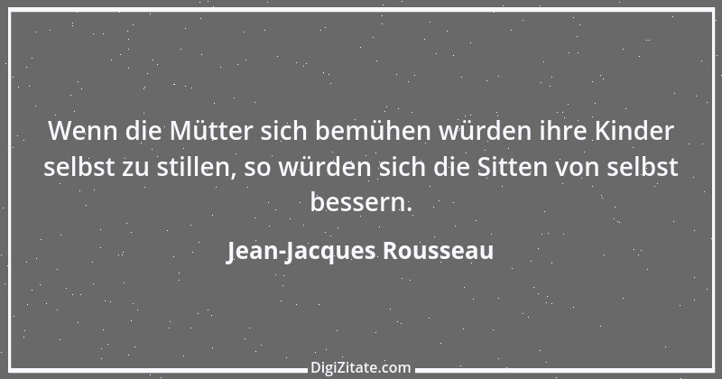 Zitat von Jean-Jacques Rousseau 12