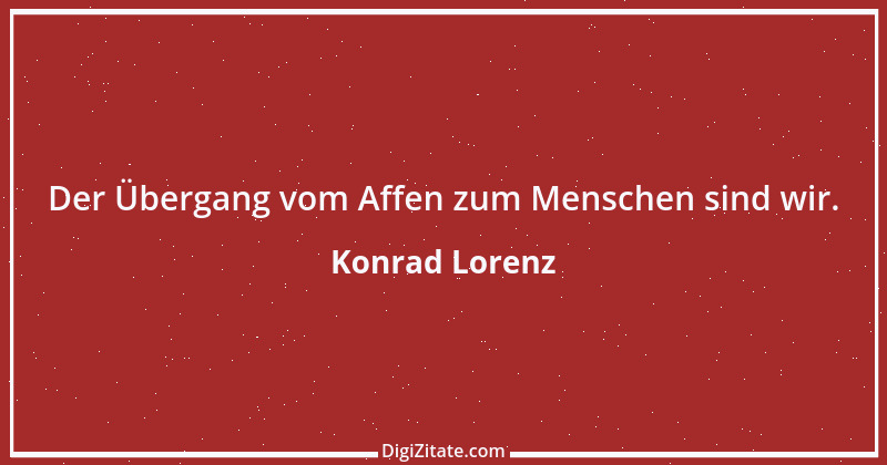 Zitat von Konrad Lorenz 5