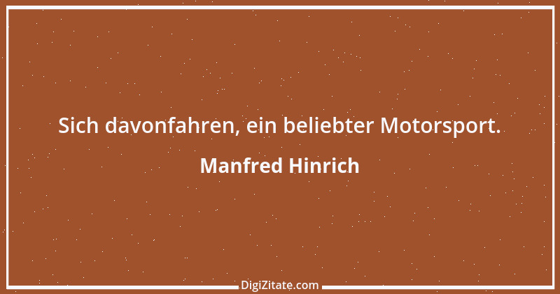 Zitat von Manfred Hinrich 2599