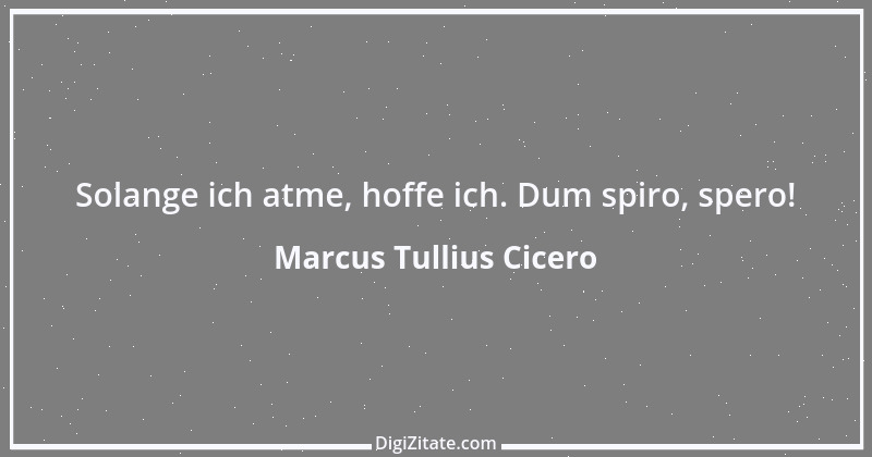 Zitat von Marcus Tullius Cicero 349