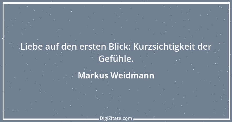 Zitat von Markus Weidmann 45