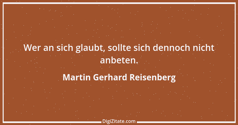 Zitat von Martin Gerhard Reisenberg 740