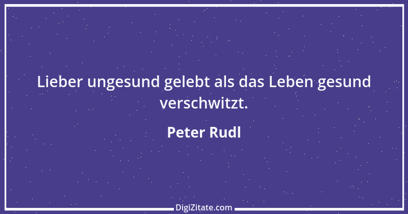 Zitat von Peter Rudl 1699