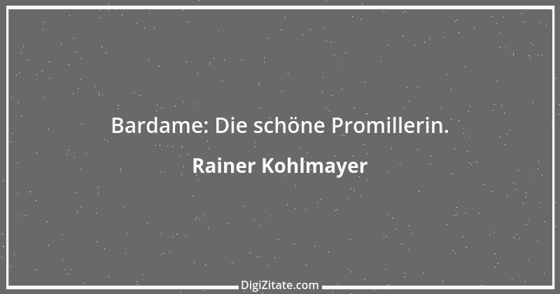 Zitat von Rainer Kohlmayer 265