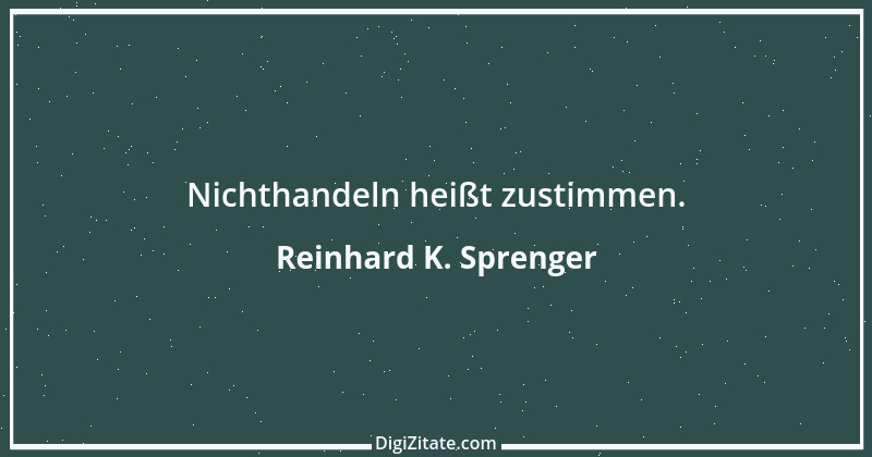 Zitat von Reinhard K. Sprenger 31