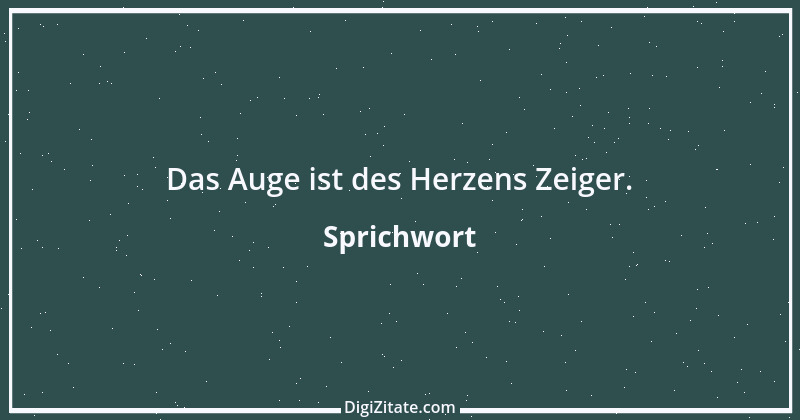 Zitat von Sprichwort 2417