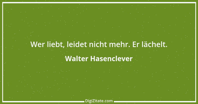 Zitat von Walter Hasenclever 4