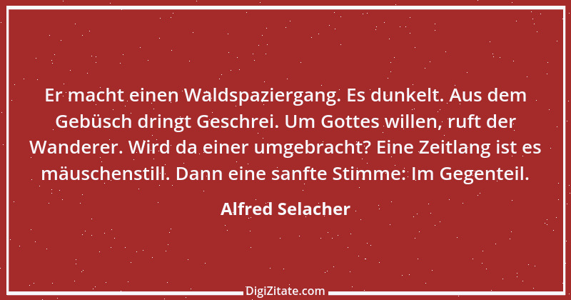 Zitat von Alfred Selacher 57