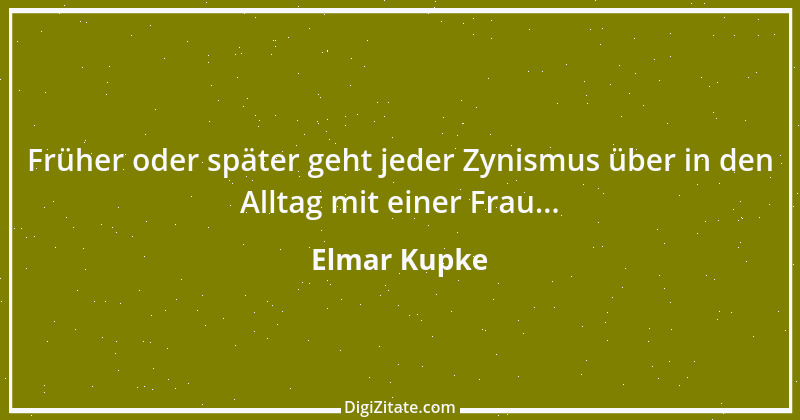 Zitat von Elmar Kupke 63