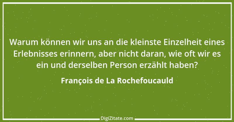 Zitat von François de La Rochefoucauld 646