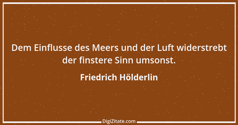 Zitat von Friedrich Hölderlin 243