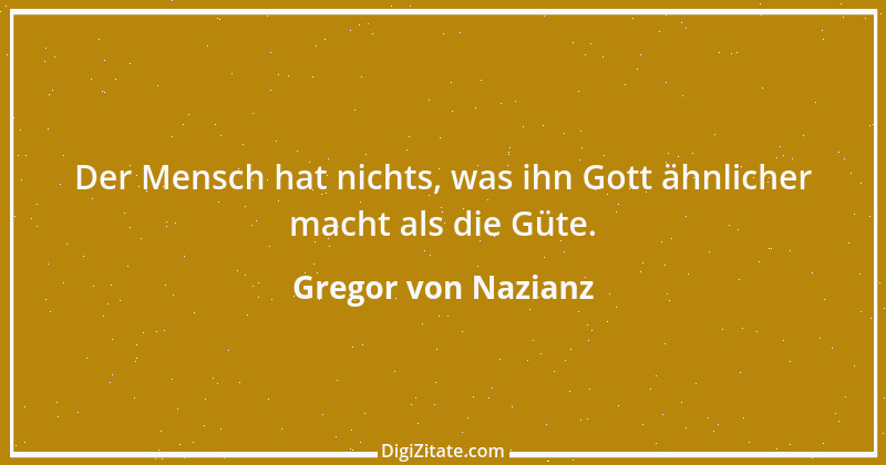 Zitat von Gregor von Nazianz 18