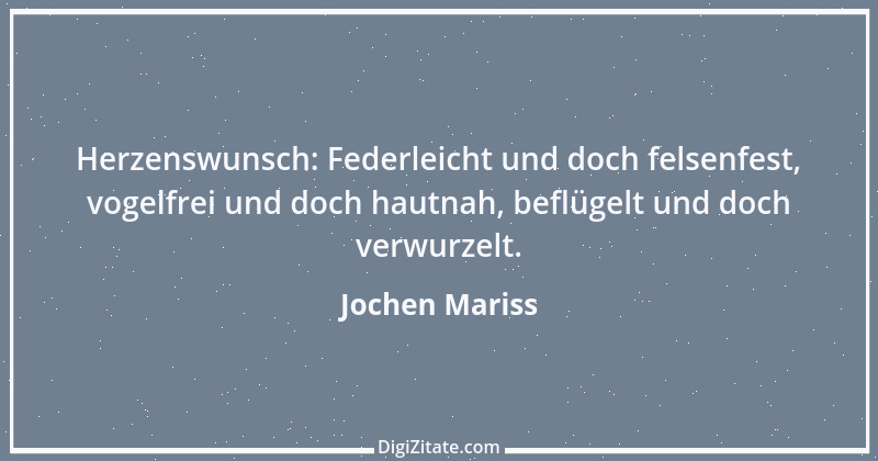 Zitat von Jochen Mariss 47