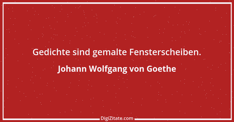 Zitat von Johann Wolfgang von Goethe 2733