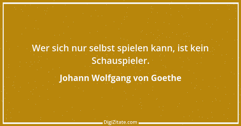 Zitat von Johann Wolfgang von Goethe 3733