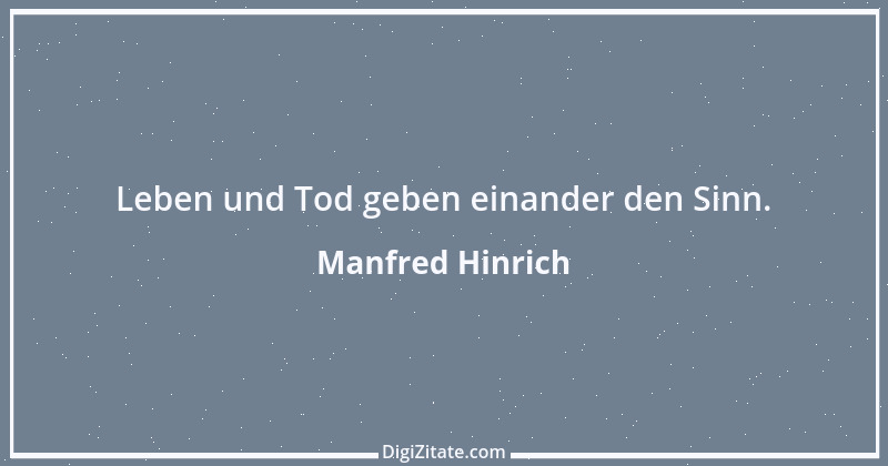 Zitat von Manfred Hinrich 3907