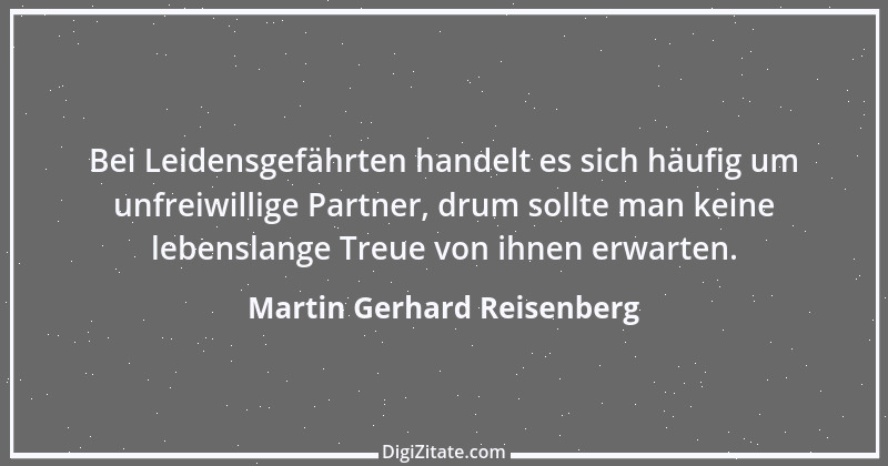 Zitat von Martin Gerhard Reisenberg 3048