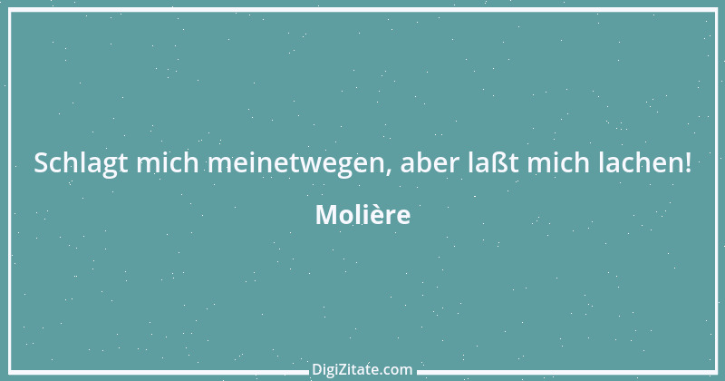 Zitat von Molière 136