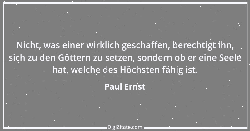 Zitat von Paul Ernst 150