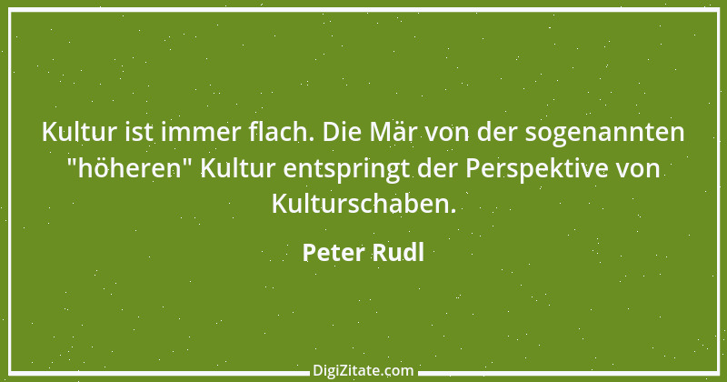 Zitat von Peter Rudl 1007