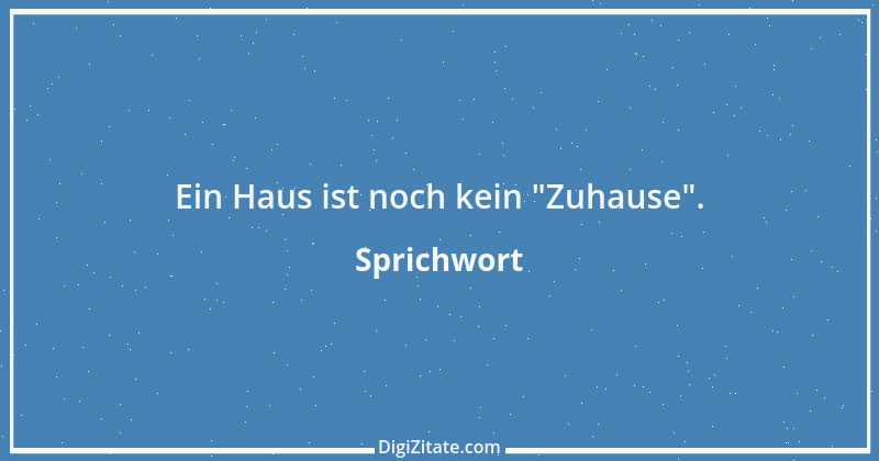 Zitat von Sprichwort 725