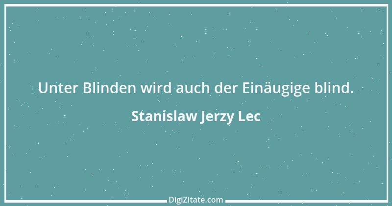 Zitat von Stanislaw Jerzy Lec 66